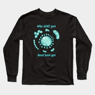 Never Leave You Long Sleeve T-Shirt